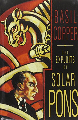 Stock image for The Exploits of Solar Pons for sale by Lowry's Books