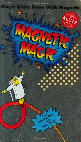 9781878257864: Magnetic Magic: Magic Tricks Done With Magnets