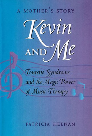 Beispielbild fr Kevin and Me: Tourette Syndrome and the Magic Power of Music Therapy zum Verkauf von Robinson Street Books, IOBA