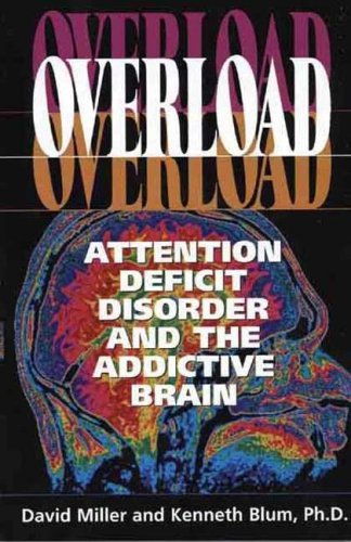 Imagen de archivo de Overload: Attention deficit disorder and the addictive brain a la venta por More Than Words