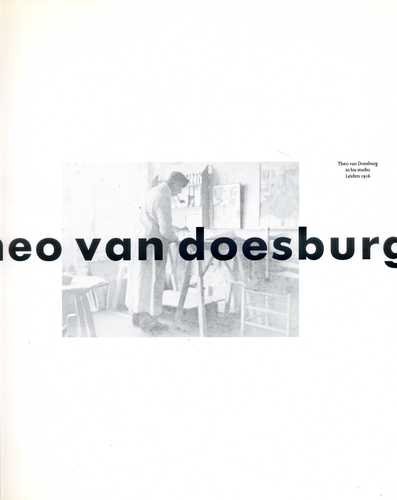 Theo Van Doesburg: Painter and Architect (9781878271327) by Van Straaten, Evert