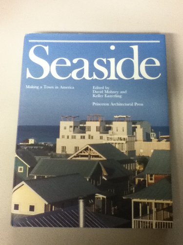 Stock image for Seaside: Making a Town in America for sale by Hennessey + Ingalls