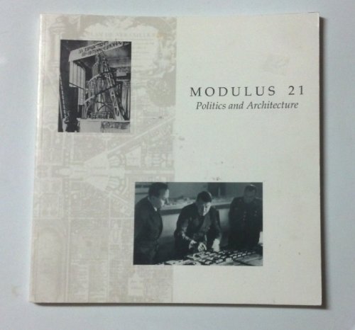 Stock image for Modulus: Politics and Architecture; The Architectural Review at the University of Virginia for sale by Tornbooks