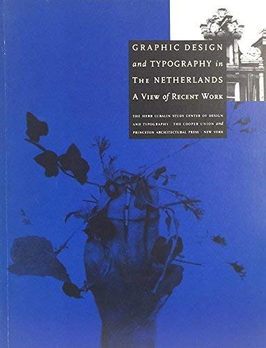 Stock image for Graphic Design and Typography in the Netherlands: A View of Recent Work (Writing/Culture Monograph VI) for sale by HPB-Red