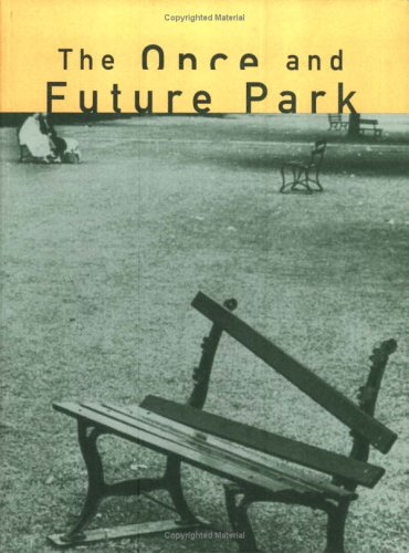 Stock image for Once and Future Park for sale by Magers and Quinn Booksellers