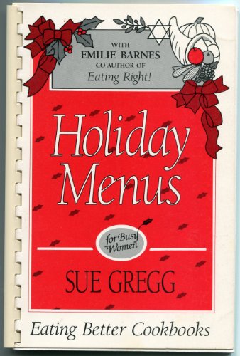 Imagen de archivo de Holiday Menus for Busy Women a la venta por Your Online Bookstore