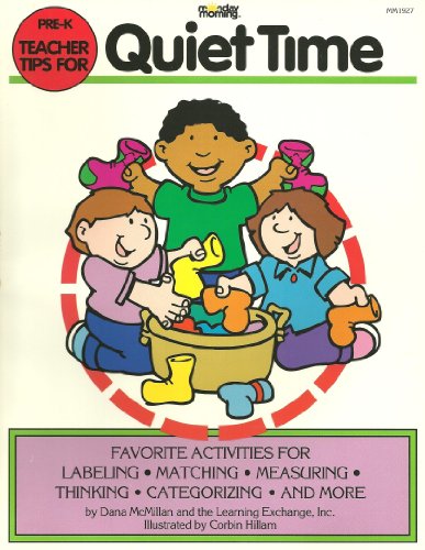 Stock image for Teacher Tips for Quiet Time: Favorite Activities for Labeling, Matching, Measuring, Thinking, Categorizing, and More (Pre-K) for sale by Reliant Bookstore