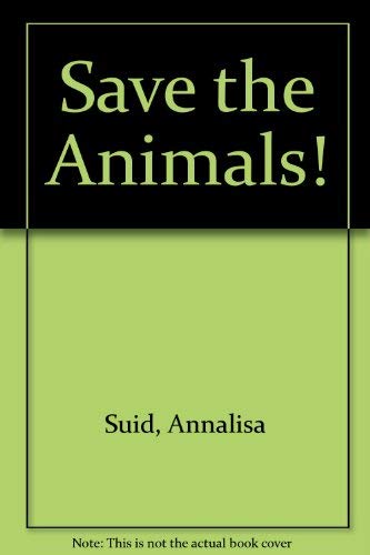 Stock image for Save the animals!: [activities and patterns for an ecology unit] for sale by Wonder Book