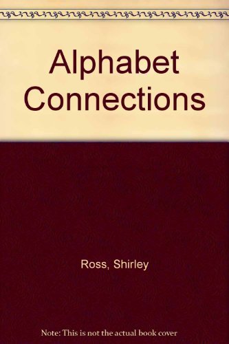 Beispielbild fr Alphabet Connections zum Verkauf von Better World Books: West