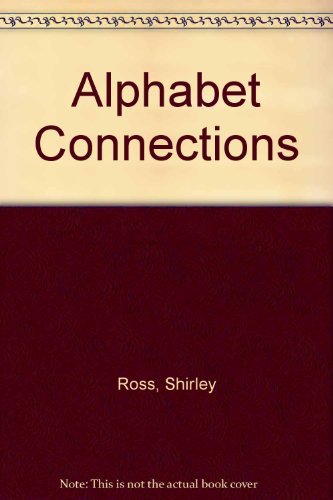 Imagen de archivo de Alphabet Connections a la venta por Better World Books: West