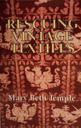 Stock image for Rescuing Vintage Textiles for sale by Books From California