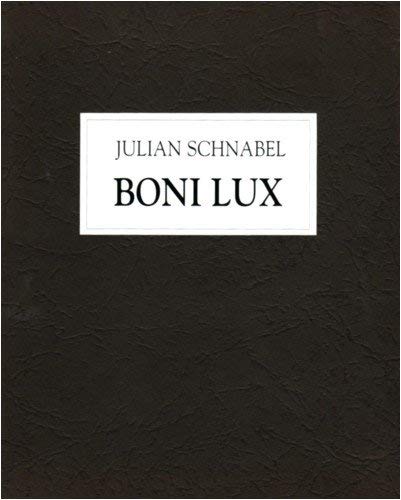 Stock image for Boni Lux: March 25-April 23, 1994, Pace Gallery - Schnabel, Julian for sale by Big Star Books