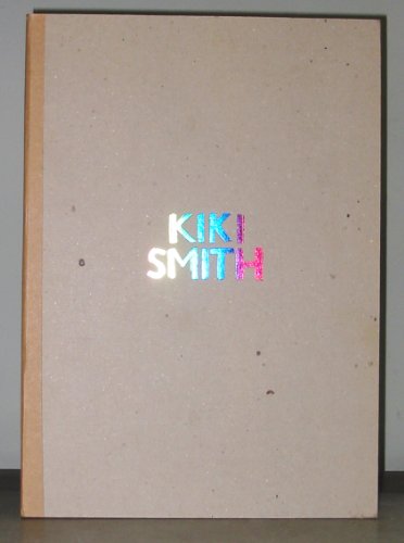 Kiki Smith. New Work.