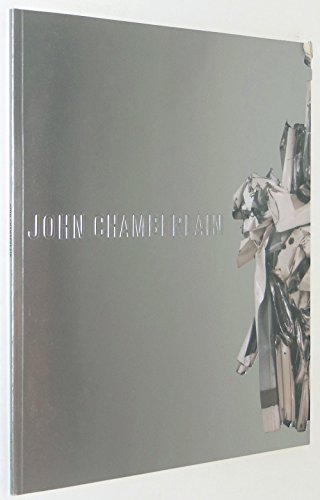 9781878283979: John Chamberlain: Recent Sculpture, 2000