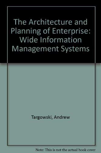 Imagen de archivo de The Architecture and Planning of Enterprise-Wide Information Management Systems a la venta por Wonder Book