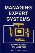 Managing Expert Systems (9781878289117) by Turban, Efraim; Liebowitz, Jay
