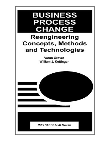 Beispielbild fr Business Process Change: Reengineering Concepts, Methods and Technologies zum Verkauf von Anybook.com
