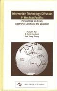 Beispielbild fr Information Technology Diffusion in the Asia Pacific: Perspectives on Policy, Electronic Commerce and Education zum Verkauf von Basi6 International