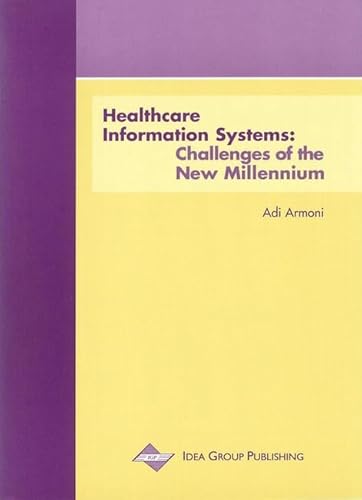 Stock image for Healthcare Information Systems: Challenges of the New Millennium for sale by WorldofBooks