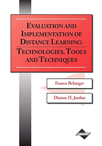 Stock image for Evaluation and Implementation of Distance Learning: Technologies, Tools, and Techniques for sale by Ergodebooks