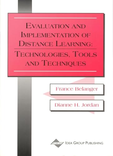 Stock image for Evaluation and Implementation of Distance Learning: Technologies, Tools, and Techniques for sale by Ergodebooks