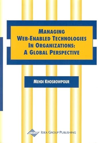 Stock image for Managing Web-Enabled Technologies in Organizations : A Global Perspective for sale by Better World Books