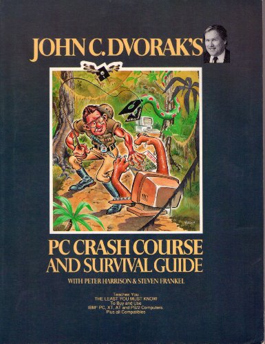 Beispielbild fr John C. Dvorak's PC crash course and survivial guide zum Verkauf von Wonder Book