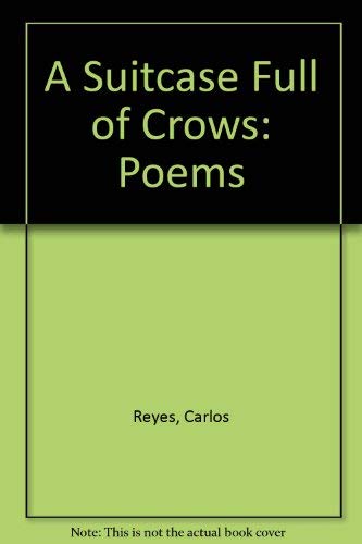 Stock image for A Suitcase Full of Crows: Poems for sale by Goodwill Books