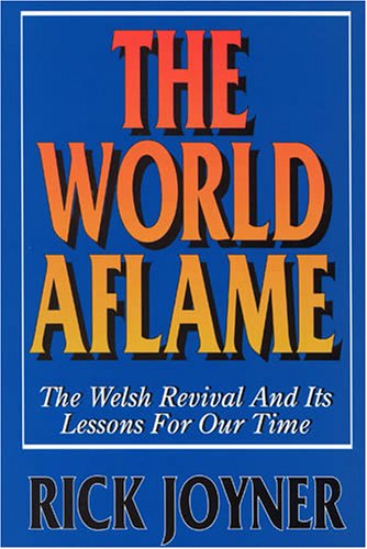 Imagen de archivo de The World Aflame: The Welsh Revival Lessons for Our Times a la venta por Hafa Adai Books