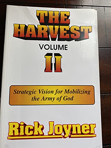 Stock image for The Harvest Volume II: Strategic Vision for Mobilizing the Army of God for sale by Front Cover Books