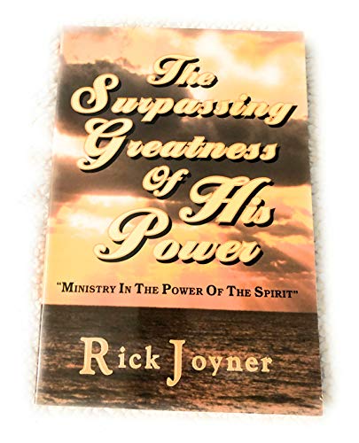 Imagen de archivo de The Surpassing Greatness of His Power a la venta por Better World Books