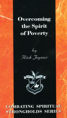 Stock image for Overcoming the Spirit of Poverty (Combating Spiritual Strongholds Series) for sale by SecondSale