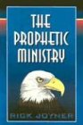 Beispielbild fr The Prophetic Ministry zum Verkauf von Better World Books