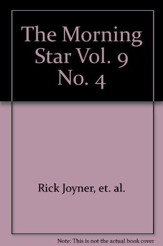 Stock image for The Morning Star Vol 9 No 4 for sale by Christian Book Store