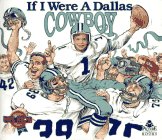 Stock image for If I Were a Dallas Cowboy for sale by Reliant Bookstore