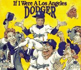 Stock image for If I Were a Los Angeles Dodger for sale by ThriftBooks-Atlanta
