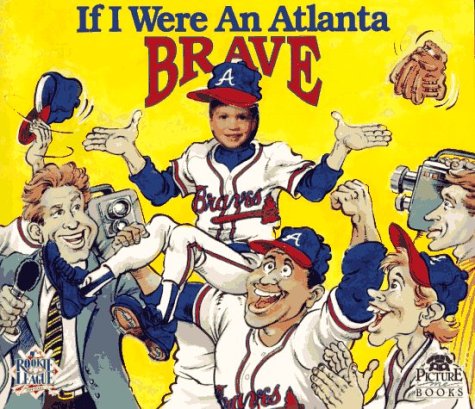 Stock image for If I Were an Atlanta Brave for sale by ThriftBooks-Dallas