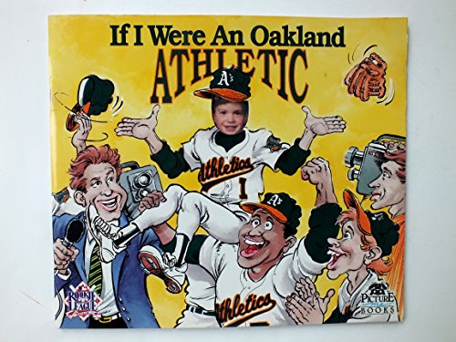 9781878338198: If I Were an Oakland Athletic