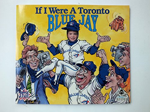 Stock image for If I Were a Toronto Blue Jay for sale by ThriftBooks-Atlanta