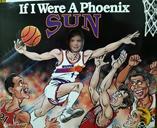 Stock image for If I Were a Phoenix Sun for sale by -OnTimeBooks-