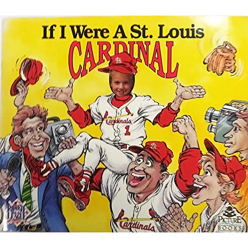 Stock image for If I Were a Saint Louis Cardinal for sale by SecondSale