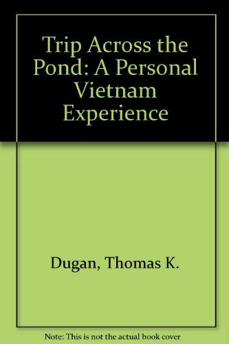 9781878342102: Trip Across the Pond: A Personal Vietnam Experience