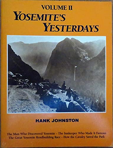 Stock image for YOSEMITE'S YESTERDAYS; VOLUME II for sale by HPB-Movies