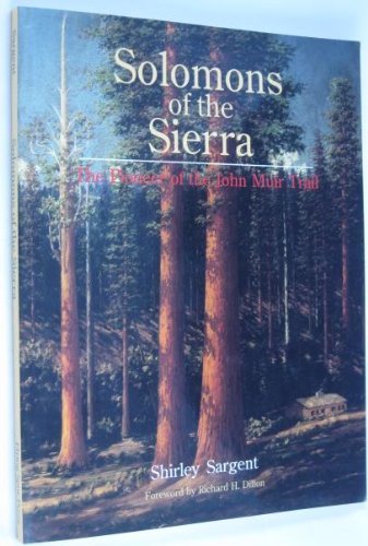 Stock image for Solomons of the Sierra: The Pioneer of the John Muir Trail for sale by Books Unplugged