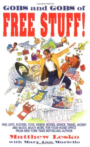 Imagen de archivo de Gobs and Gobs of Free Stuff a la venta por Gulf Coast Books
