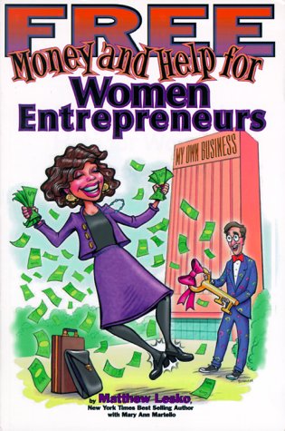 Beispielbild fr Free Money and Help for Women Entrepreneurs zum Verkauf von Better World Books