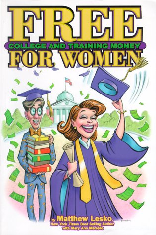 Stock image for Free College Money and Training for Women for sale by Better World Books