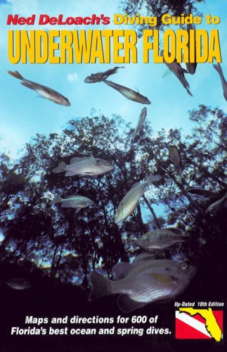 Beispielbild fr Ned Deloach's Diving Guide to Underwater Florida - Up-Dated 10th Edition zum Verkauf von Half Price Books Inc.