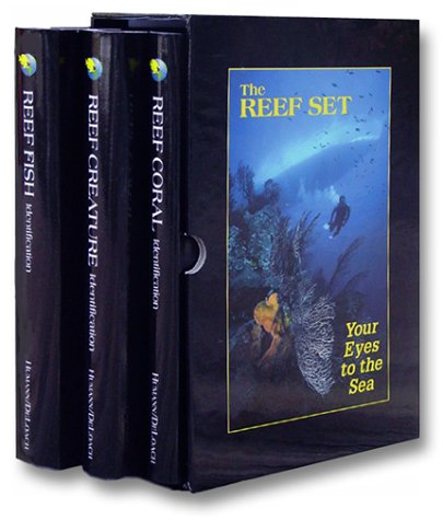 The Reef Set: Reef Fish, Reef Creature and Reef Coral (3 Volumes) (9781878348333) by Paul Humann; Ned Deloach