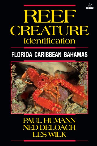 Reef Creature Identification: Florida Caribbean Bahamas 3rd Edition (Reef Set) (Reef Set (New Wor...